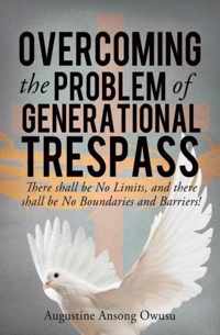 Overcoming the Problem of Generational Trespass