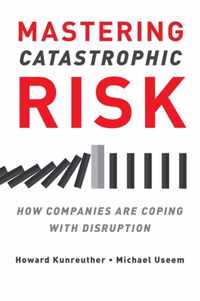 Mastering Catastrophic Risk