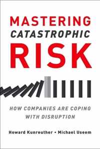 Mastering Catastrophic Risk