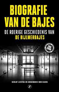 Biografie van de bajes