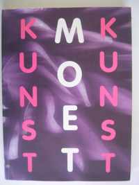 Kunst moet / moet kunst