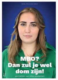 Mbo? Dan zul je wel dom zijn!