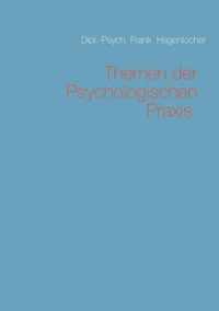 Themen der Psychologischen Praxis