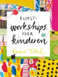 Kunstworkshops Voor Kinderen - Hervé Tullet - Hardcover (9789047709190)