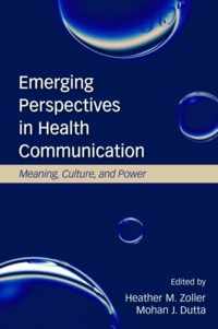 Emerging Perspectives in Health Communication