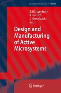 Design and Manufacturing of Active Microsystems