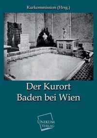 Der Kurort Baden Bei Wien