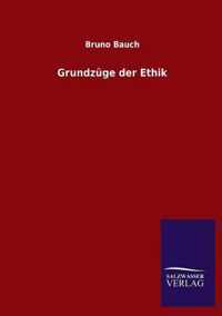 Grundzuge der Ethik