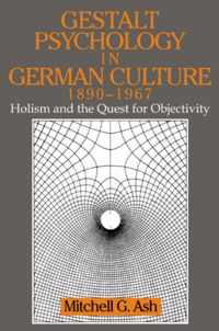 Gestalt Psychology in German Culture, 1890-1967