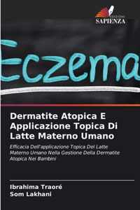 Dermatite Atopica E Applicazione Topica Di Latte Materno Umano