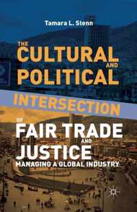 The Cultural and Political Intersection of Fair Trade and Justice