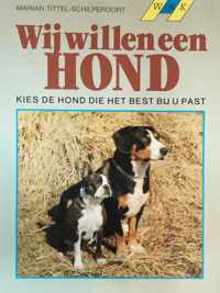 Wij willen een hond