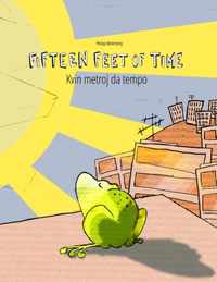 Fifteen Feet of Time/Kvin metroj da tempo