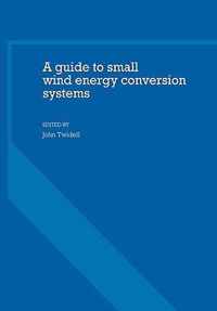 A Guide to Small Wind Energy Conversion Systems