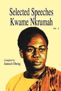 Selected Speeches of Kwame Nkrumah