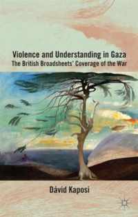 Violence and Understanding in Gaza