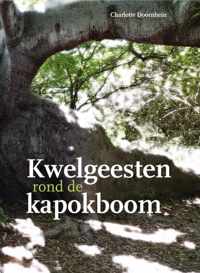 Kwelgeesten rond de Kapokboom?