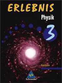 Erlebnis Physik - Ausgabe 2004 Schülerband 3 für Sachsen