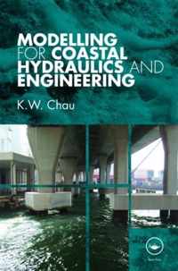 Modelling for Coastal Hydraulics and Engineering