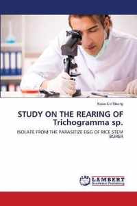 STUDY ON THE REARING OF Trichogramma sp.