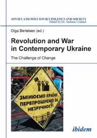 Revolution & War in Contemporary Ukraine