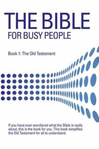 The Bible for Busy People