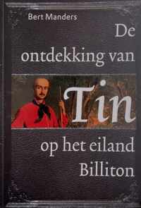 De Ontdekking Van Tin Op Het Eiland Billiton