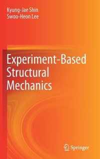 Experiment-Based Structural Mechanics