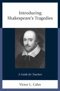 Introducing Shakespeare's Tragedies