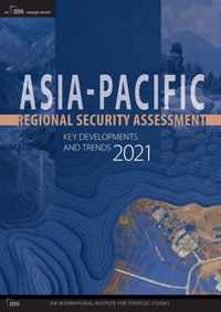 Asia-Pacific Regional Security Assessment 2021