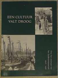 Een cultuur valt droog : over het ontstaan van het Zuiderzeemuseum, 1916-1950