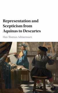 Representation and Scepticism from Aquinas to Descartes