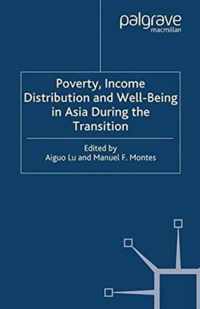 Poverty, Income Distribution and Well-Being in Asia During the Transition