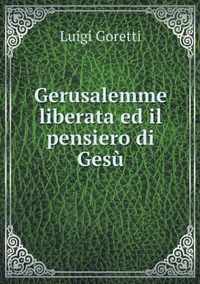 Gerusalemme liberata ed il pensiero di Gesu