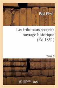 Les Tribunaux Secrets