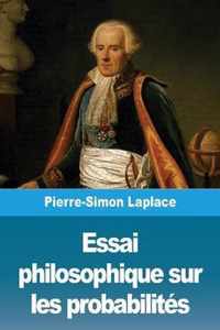 Essai philosophique sur les probabilites