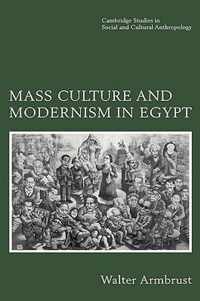 Mass Culture and Modernism in Egypt