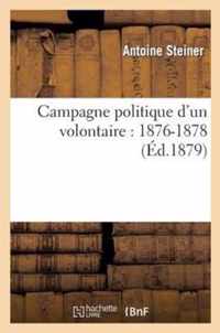 Campagne Politique d'Un Volontaire