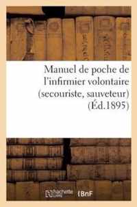 Manuel de Poche de l'Infirmier Volontaire (Secouriste, Sauveteur)