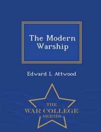 The Modern Warship - War College Series