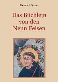 Das Buchlein von den neun Felsen - Ein mystisches Seelenbild der Christenheit