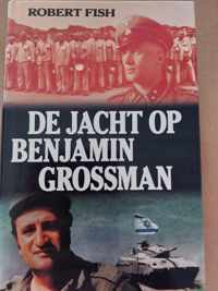 De jacht op benjamin grossman