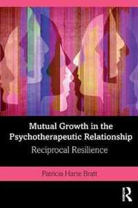 Mutual Growth in the Psychotherapeutic Relationship