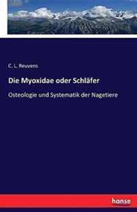 Die Myoxidae oder Schlafer