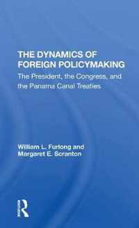 The Dynamics Of Foreign Policymaking