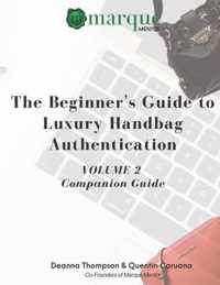 The Beginner's Guide to Luxury Handbag Authentication