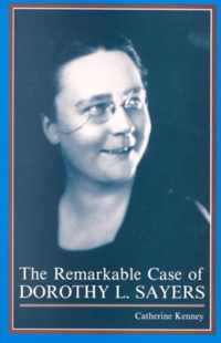 The Remarkable Case of Dorothy L. Sayers