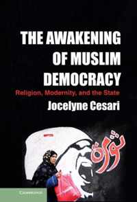 The Awakening of Muslim Democracy