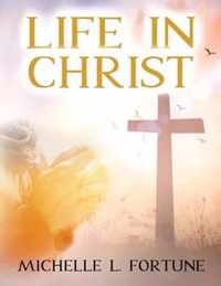 Life In Christ