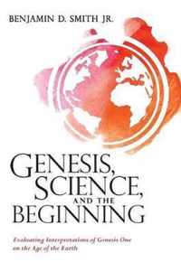 Genesis, Science, and the Beginning